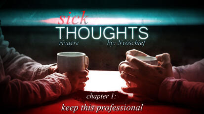 Sick Thoughts (Chapter 1)